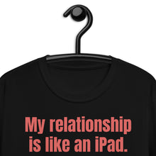 Load image into Gallery viewer, iPad relationship Short-Sleeve Unisex T-Shirt