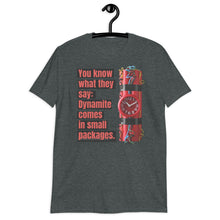 Load image into Gallery viewer, Dynamite Unisex T-Shirt