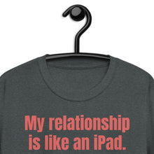 Load image into Gallery viewer, iPad relationship Short-Sleeve Unisex T-Shirt