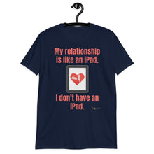 Load image into Gallery viewer, iPad relationship Short-Sleeve Unisex T-Shirt