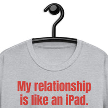 Load image into Gallery viewer, iPad relationship Short-Sleeve Unisex T-Shirt