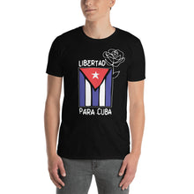Load image into Gallery viewer, LIBERTAD para CUBA | Short-Sleeve Unisex T-Shirt