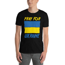Load image into Gallery viewer, PRAY FOR UKRAINE | Short-Sleeve Unisex T-Shirt