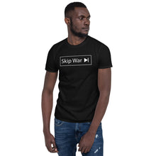 Load image into Gallery viewer, Skip War >| Short-Sleeve Unisex T-Shirt