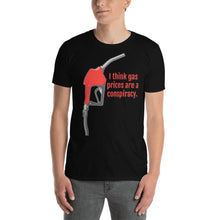 Load image into Gallery viewer, Gas Prices | Short-Sleeve Unisex T-Shirt