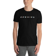 Load image into Gallery viewer, Friends or Enemies | Short-Sleeve Unisex T-Shirt