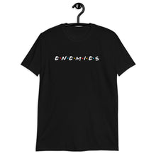 Load image into Gallery viewer, Friends or Enemies | Short-Sleeve Unisex T-Shirt