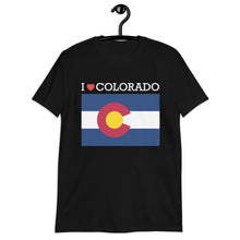 Load image into Gallery viewer, I LOVE COLORADO STATE FLAG Short-Sleeve Unisex T-Shirt