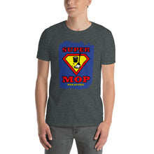 Load image into Gallery viewer, SUPER MOP | Short-Sleeve Unisex T-Shirt