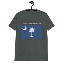 Load image into Gallery viewer, I LOVE SOUTH CAROLINA STATE FLAG Short-Sleeve Unisex T-Shirt