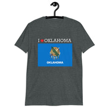Load image into Gallery viewer, I LOVE OKLAHOMA STATE FLAG Short-Sleeve Unisex T-Shirt