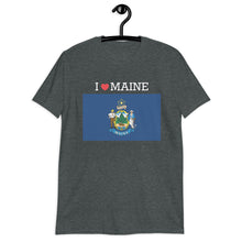 Load image into Gallery viewer, I LOVE MAINE STATE FLAG Short-Sleeve Unisex T-Shirt