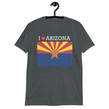 Load image into Gallery viewer, I LOVE ARIZONA STATE FLAG Short-Sleeve Unisex T-Shirt