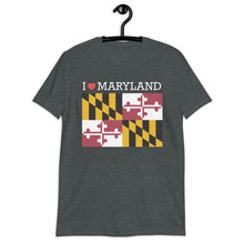 Load image into Gallery viewer, I LOVE MARYLAND STATE FLAG Short-Sleeve Unisex T-Shirt