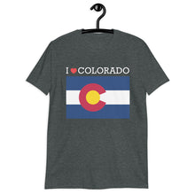 Load image into Gallery viewer, I LOVE COLORADO STATE FLAG Short-Sleeve Unisex T-Shirt