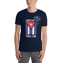 Load image into Gallery viewer, LIBERTAD para CUBA | Short-Sleeve Unisex T-Shirt