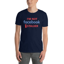 Load image into Gallery viewer, Facebook Stalker | Short-Sleeve Unisex T-Shirt