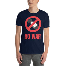 Load image into Gallery viewer, NO WAR | Short-Sleeve Unisex T-Shirt
