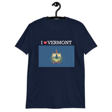 Load image into Gallery viewer, I LOVE VERMONT STATE FLAG Short-Sleeve Unisex T-Shirt