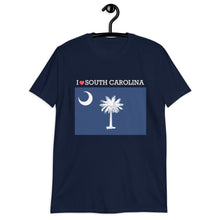 Load image into Gallery viewer, I LOVE SOUTH CAROLINA STATE FLAG Short-Sleeve Unisex T-Shirt