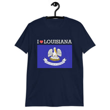 Load image into Gallery viewer, I LOVE LOUISIANA STATE FLAG Short-Sleeve Unisex T-Shirt