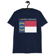 Load image into Gallery viewer, I LOVE NORTH CAROLINA STATE FLAG Short-Sleeve Unisex T-Shirt