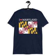 Load image into Gallery viewer, I LOVE MARYLAND STATE FLAG Short-Sleeve Unisex T-Shirt