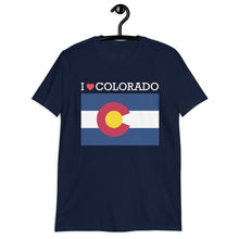 Load image into Gallery viewer, I LOVE COLORADO STATE FLAG Short-Sleeve Unisex T-Shirt
