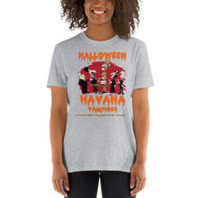 Load image into Gallery viewer, HALLOWEEN HAVANA VAMPIRES | Short-Sleeve Unisex T-Shirt