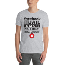 Load image into Gallery viewer, FACEBOOK JAIL INMATE | Short-Sleeve Unisex T-Shirt