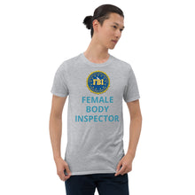 Load image into Gallery viewer, Female Body Inspector T-shirt FBI | Short-Sleeve Unisex