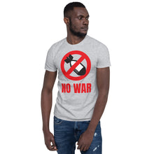 Load image into Gallery viewer, NO WAR | Short-Sleeve Unisex T-Shirt