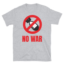 Load image into Gallery viewer, NO WAR | Short-Sleeve Unisex T-Shirt