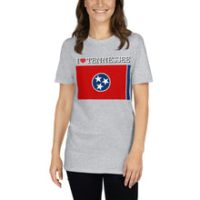 Load image into Gallery viewer, I LOVE TENNESSEE STATE FLAG Short-Sleeve Unisex T-Shirt