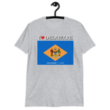 Load image into Gallery viewer, I LOVE DELAWARE STATE FLAG Short-Sleeve Unisex T-Shirt