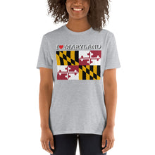 Load image into Gallery viewer, I LOVE MARYLAND STATE FLAG Short-Sleeve Unisex T-Shirt