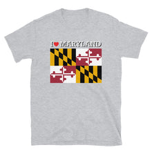 Load image into Gallery viewer, I LOVE MARYLAND STATE FLAG Short-Sleeve Unisex T-Shirt