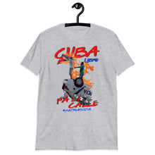 Load image into Gallery viewer, CUBA PA' LA CALLE | Short-Sleeve Unisex T-Shirt