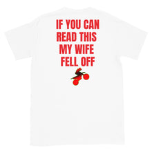 Load image into Gallery viewer, MY WIFE FELL OFF | Short-Sleeve Man T-Shirt