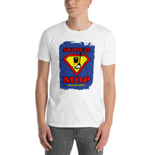 Load image into Gallery viewer, SUPER MOP | Short-Sleeve Unisex T-Shirt