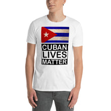 Load image into Gallery viewer, CUBAN LIVES MATTER | Short-Sleeve Unisex T-Shirt