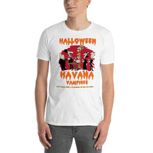 Load image into Gallery viewer, HALLOWEEN HAVANA VAMPIRES | Short-Sleeve Unisex T-Shirt