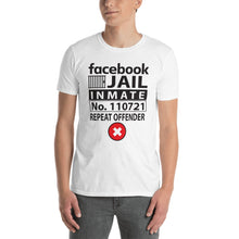 Load image into Gallery viewer, FACEBOOK JAIL INMATE | Short-Sleeve Unisex T-Shirt