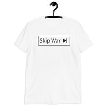 Load image into Gallery viewer, Skip War >| Short-Sleeve Unisex T-Shirt