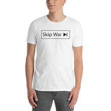 Load image into Gallery viewer, Skip War >| Short-Sleeve Unisex T-Shirt