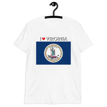 Load image into Gallery viewer, I LOVE VIRGINIA STATE FLAG Short-Sleeve Unisex T-Shirt