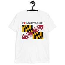 Load image into Gallery viewer, I LOVE MARYLAND STATE FLAG Short-Sleeve Unisex T-Shirt