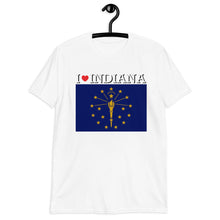 Load image into Gallery viewer, I LOVE INDIANA STATE FLAG Short-Sleeve Unisex T-Shirt