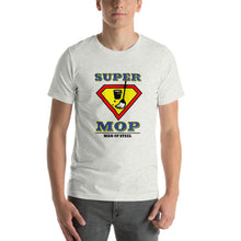 Load image into Gallery viewer, SUPER MOP | Short-Sleeve Unisex T-Shirt