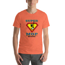 Load image into Gallery viewer, SUPER MOP | Short-Sleeve Unisex T-Shirt